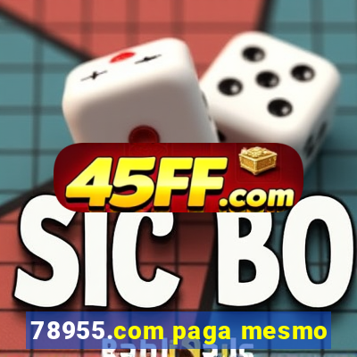 78955.com paga mesmo